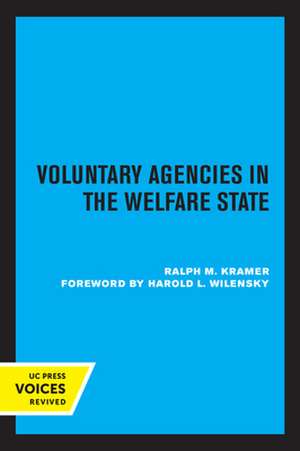 Voluntary Agencies in the Welfare State de Ralph M. Kramer