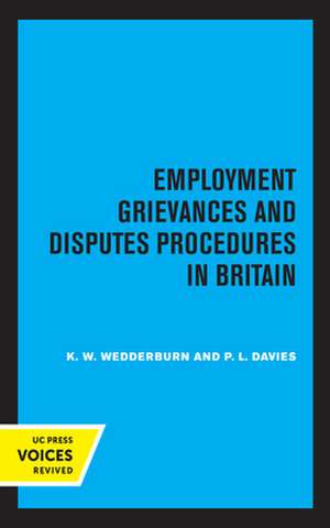 Employment Grievances and Disputes Procedures in Britain de K.w. Wedderburn