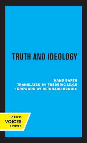 Truth and Ideology de Hans Barth