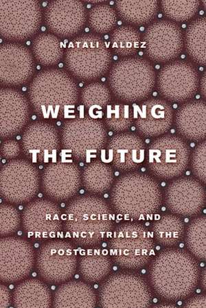 Weighing the Future de Natali Valdez