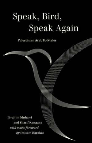 Speak, Bird, Speak Again de Ibrahim Muhawi