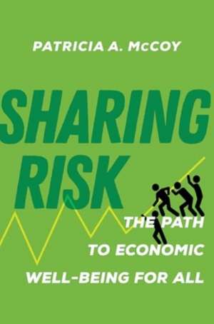 Sharing Risk de Patricia A. McCoy