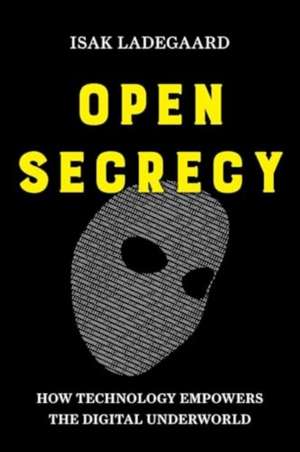 Open Secrecy de Isak Ladegaard