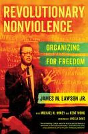 Revolutionary Nonviolence – Organizing for Freedom de James M. Lawson