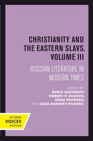 Christianity and the Eastern Slavs, Volume III de Boris Gasparov