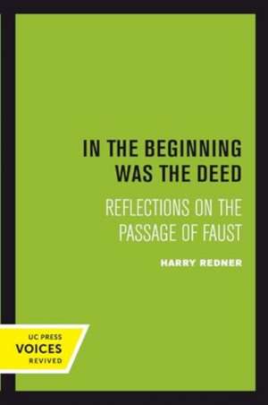 In the Beginning was the Deed de Harry Redner