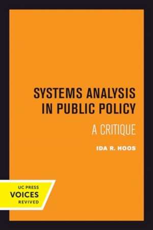 Systems Analysis in Public Policy de Ida R. Hoos