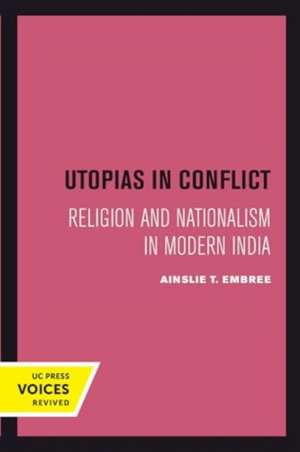 Utopias in Conflict de Ainslie T. Embree