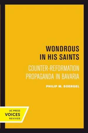 Wondrous in His Saints de Philip M. Soergel