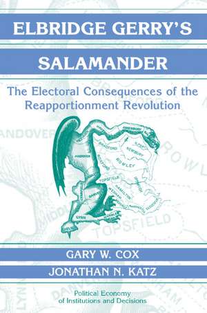 Elbridge Gerry's Salamander: The Electoral Consequences of the Reapportionment Revolution de Gary W. Cox