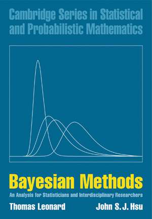 Bayesian Methods: An Analysis for Statisticians and Interdisciplinary Researchers de Thomas Leonard