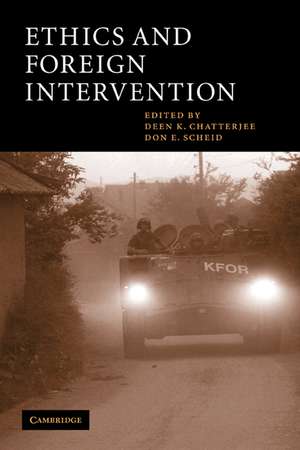 Ethics and Foreign Intervention de Deen K. Chatterjee