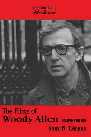 The Films of Woody Allen de Sam B. Girgus