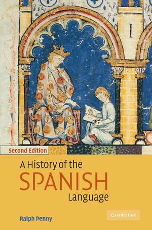 A History of the Spanish Language de Ralph Penny