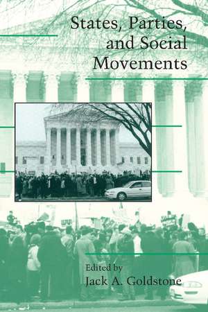 States, Parties, and Social Movements de Jack A. Goldstone