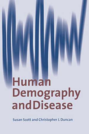 Human Demography and Disease de Susan Scott