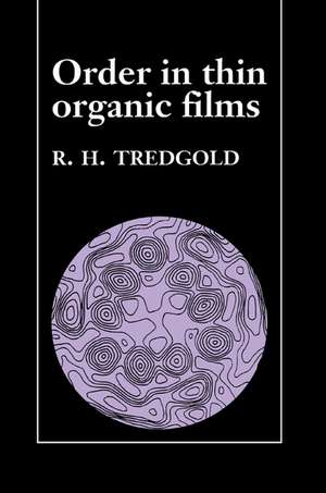 Order in Thin Organic Films de R. H. Tredgold