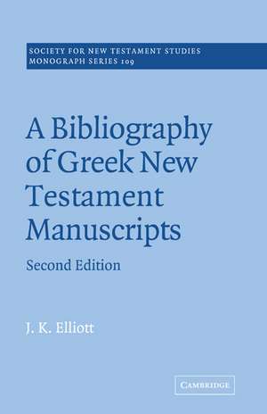 A Bibliography of Greek New Testament Manuscripts de J. K. Elliott