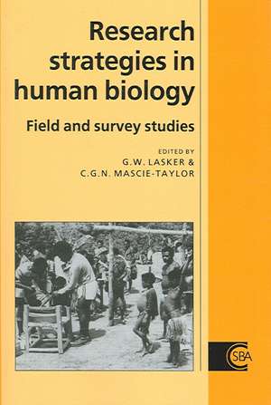 Research Strategies in Human Biology: Field and Survey Studies de Gabriel Ward Lasker