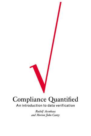 Compliance Quantified: An Introduction to Data Verification de Rudolf Avenhaus