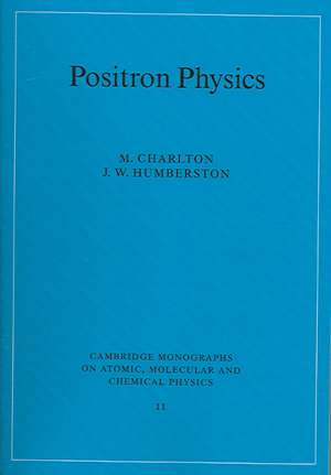 Positron Physics de M. Charlton