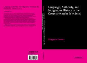 Language, Authority, and Indigenous History in the Comentarios reales de los Incas de Margarita Zamora