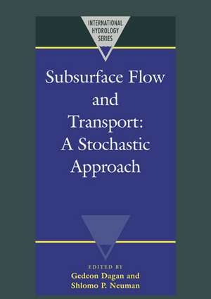 Subsurface Flow and Transport: A Stochastic Approach de Gedeon Dagan