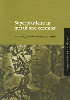 Superplasticity in Metals and Ceramics de T. G. Nieh