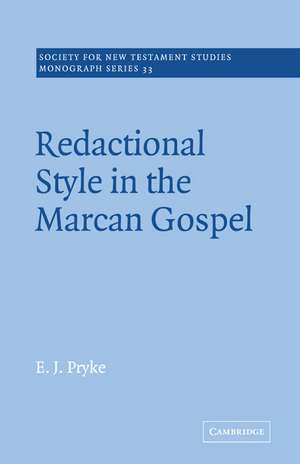 Redactional Style in the Marcan Gospel de E. J. Pryke