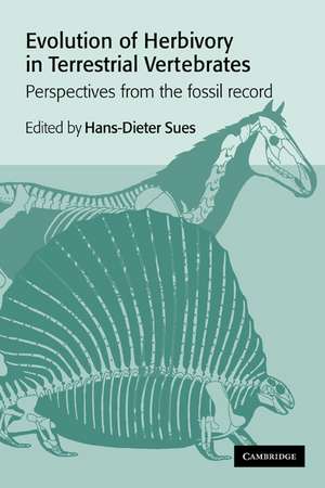 Evolution of Herbivory in Terrestrial Vertebrates: Perspectives from the Fossil Record de Hans-Dieter Sues