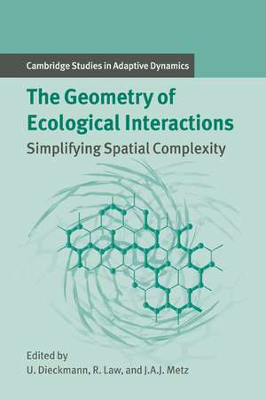 The Geometry of Ecological Interactions: Simplifying Spatial Complexity de Ulf Dieckmann