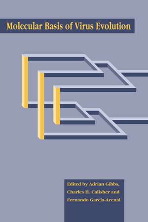 Molecular Basis of Virus Evolution de Adrian J. Gibbs