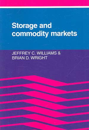 Storage and Commodity Markets de Jeffrey C. Williams