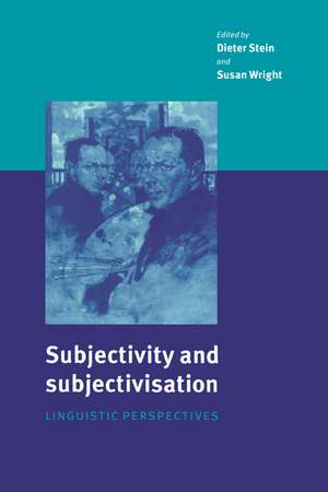 Subjectivity and Subjectivisation: Linguistic Perspectives de Dieter Stein