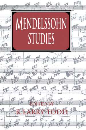 Mendelssohn Studies de R. Larry Todd