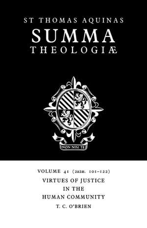 Summa Theologiae: Volume 41, Virtues of Justice in the Human Community: 2a2ae. 101-122 de Thomas Aquinas