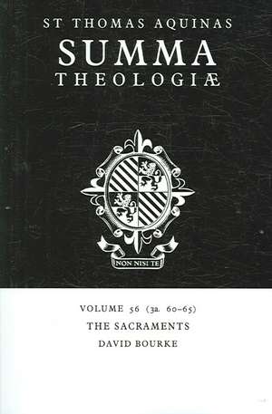 Summa Theologiae: Volume 56, The Sacraments: 3a. 60-65 de Thomas Aquinas