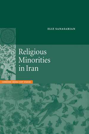 Religious Minorities in Iran de Eliz Sanasarian