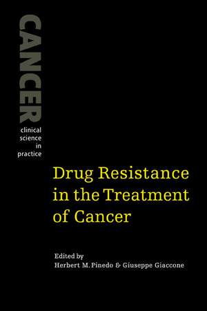 Drug Resistance in the Treatment of Cancer de Herbert M. Pinedo