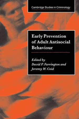 Early Prevention of Adult Antisocial Behaviour de David P. Farrington