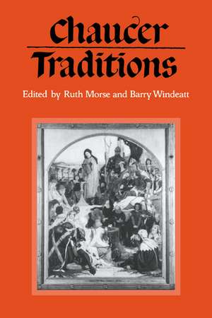 Chaucer Traditions: Studies in Honour of Derek Brewer de Ruth Morse