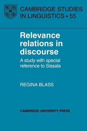 Relevance Relations in Discourse: A Study with Special Reference to Sissala de Regina Blass