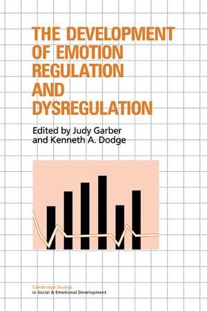 The Development of Emotion Regulation and Dysregulation de Judy Garber