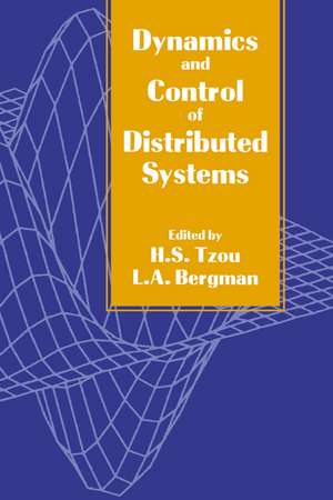 Dynamics and Control of Distributed Systems de H. S. Tzou