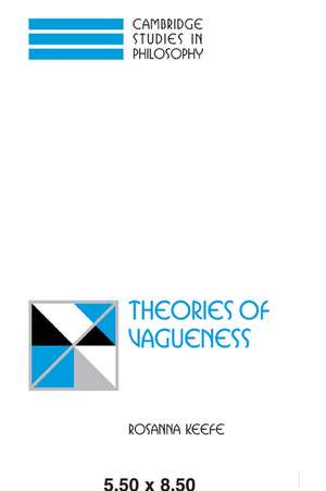 Theories of Vagueness de Rosanna Keefe