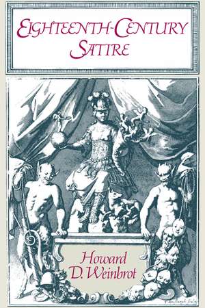 Eighteenth-Century Satire: Essays on Text and Context from Dryden to Peter Pindar de Howard D. Weinbrot