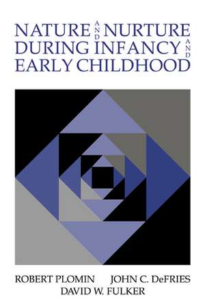 Nature and Nurture during Infancy and Early Childhood de Robert Plomin