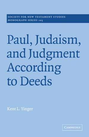 Paul, Judaism, and Judgment According to Deeds de Kent L. Yinger