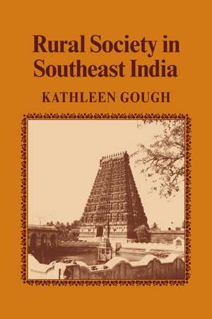 Rural Society in Southeast India de Kathleen Gough