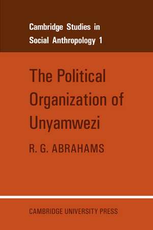 The Political Organization of Unyamwezi de R. G. Abrahams